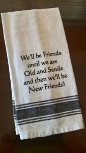 dishtowel with saying about friendship