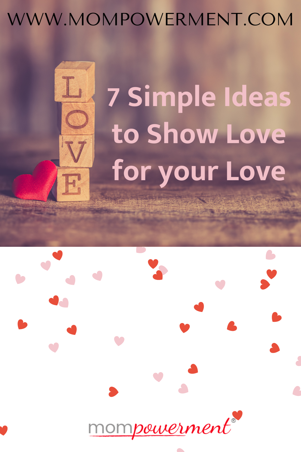 https://mompowerment.com/wp-content/uploads/2017/02/7-Simple-Ideas-to-Show-Love-for-your-Love.png