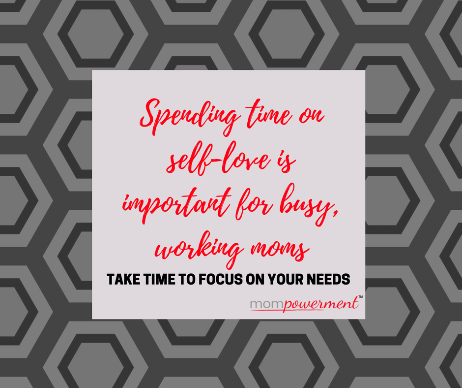 spending time on self-care is important for busy, working moms Mompowerment