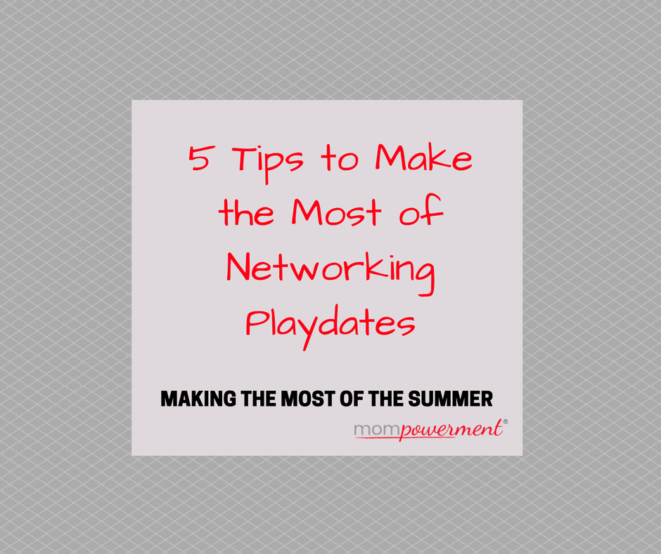 5 tips to make most of networking playdates