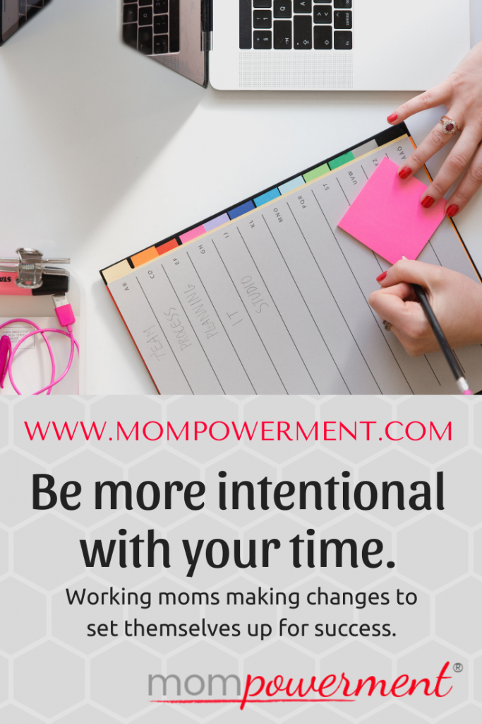 Be intentional with your time planning tools Mompowerment