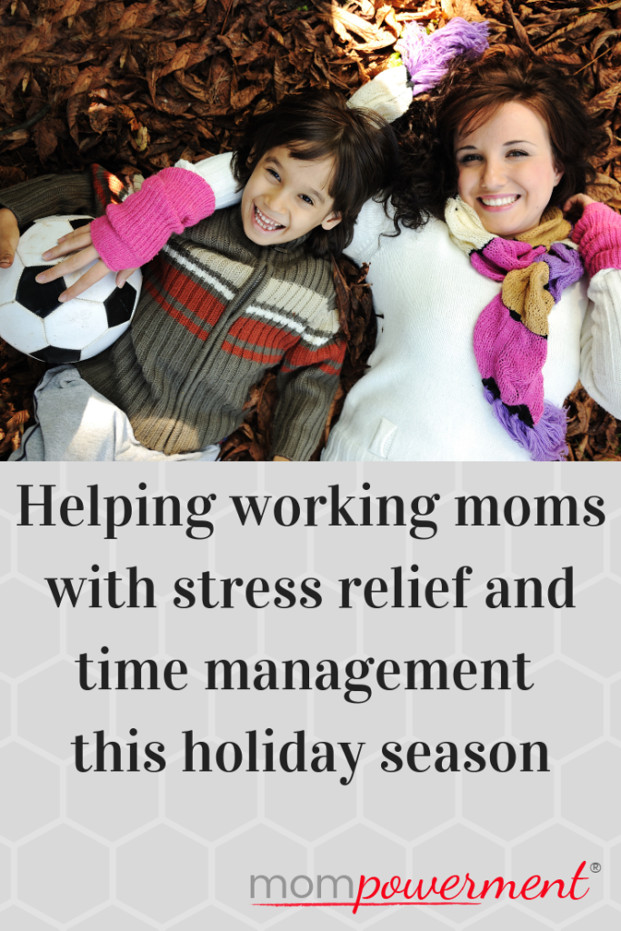 Helping working moms with stress relief and time management this holiday season Mompowerment mother and daughter in fall leaves