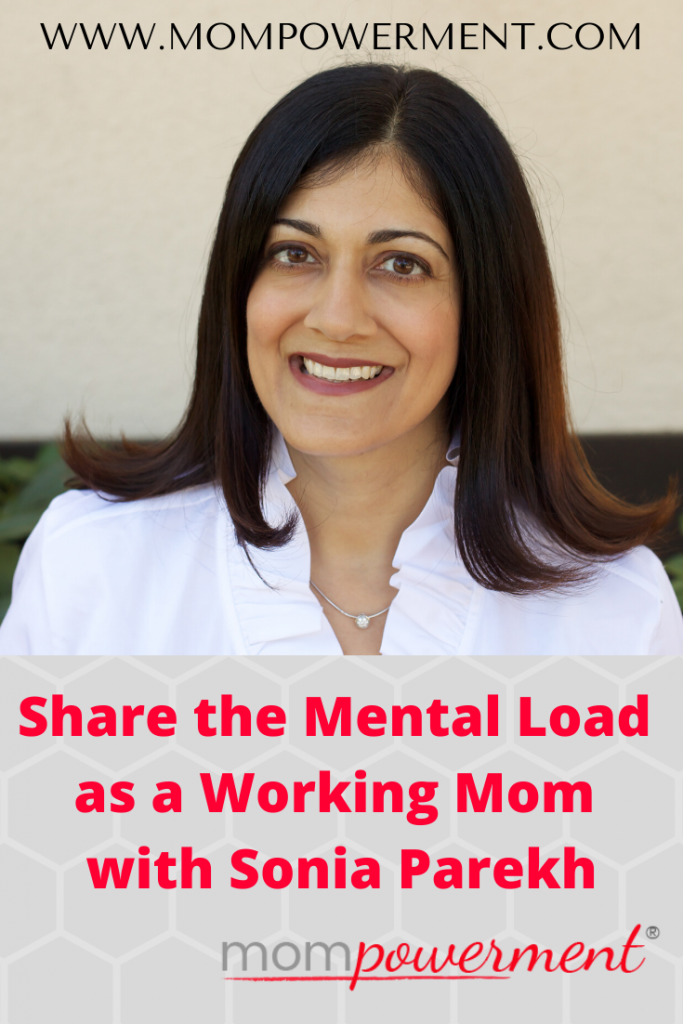 Picture of Sonia Parekh with Share the Mental Load as a Working Mom with Sonia Parekh Mompowerment