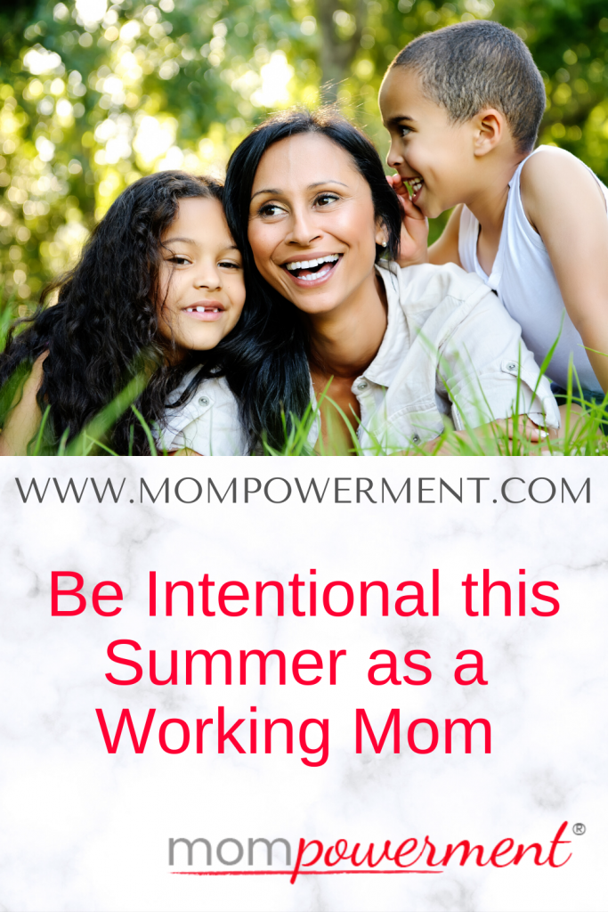 Mom with young daughter and son Be Intentional this Summer as a Working Mom Mompowerment