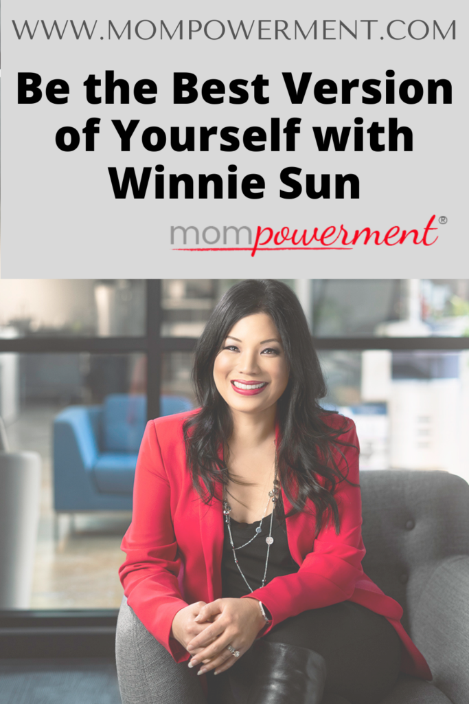Photo of Winnie Sun Be the Best Version of Yourself with Winnie Sun Mompowerment