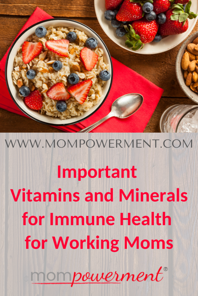 Bowl of oatmeal with fruit Important Vitamins and Minerals for Immune Health for Working Moms Mompowerment