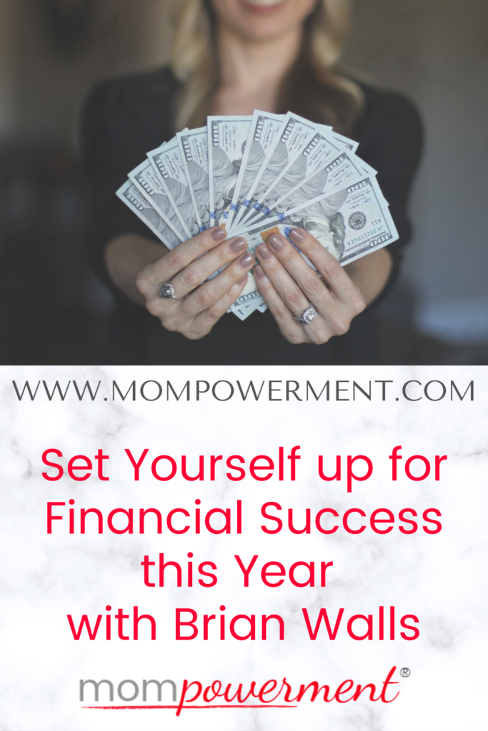Photo of woman holding money Set Yourself up for Financial Success this Year with Brian Walls Mompowerment