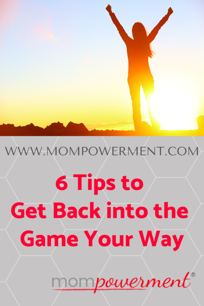 Woman with arms raised at sunrise 6 Tips to Get Back into the Game Your Way Mompowerment