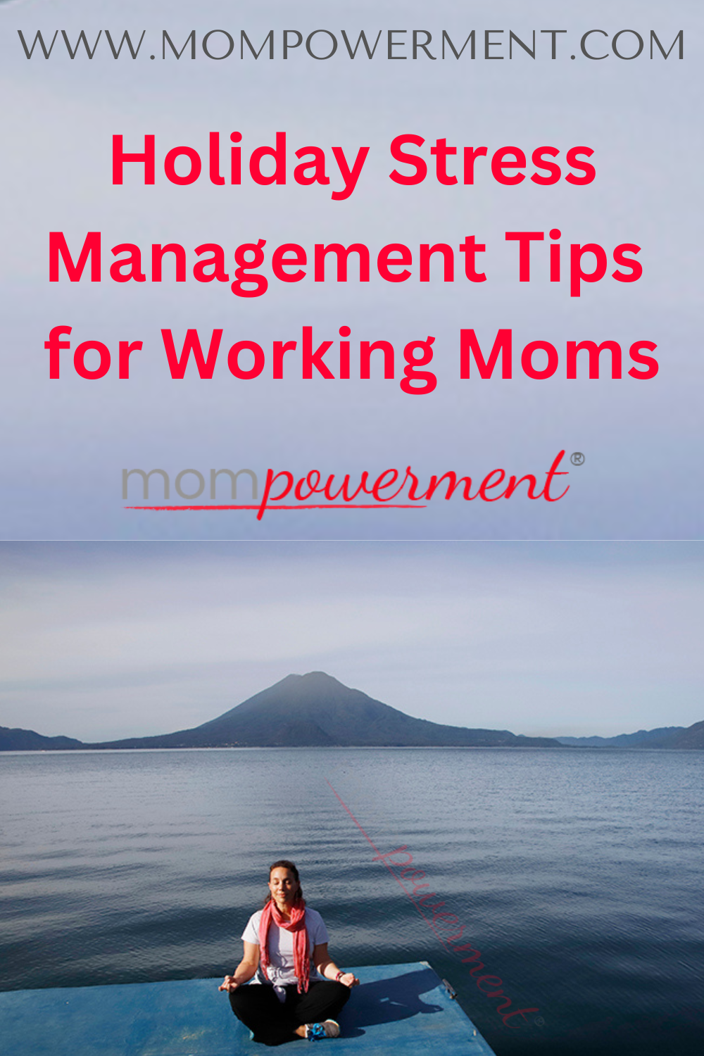 Holiday Stress Management Tips for Working Moms Mompowerment