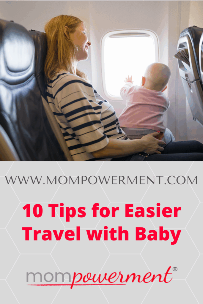 Mom traveling with baby with 10 Tips for Easier Travel with Baby (title) and Mompowerment